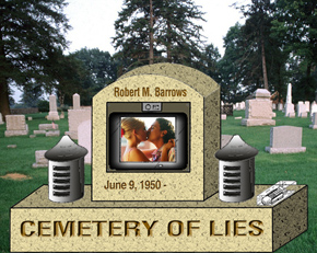 http://www.barrows.com/ART/CemeteryLies.jpg